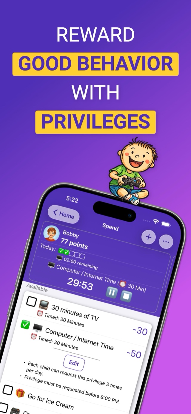 Reward good behavior with privileges, including a live screen-time timer